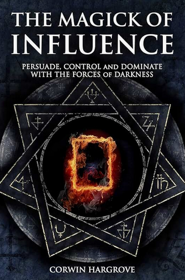[Корвин Харгроув] Магия влияния: убеждение, контроль и доминирование с помощью сил тьмы (2024)